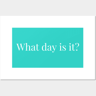 What day is it? Posters and Art